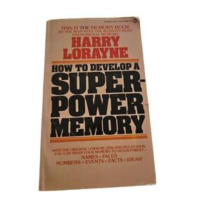 How to develop a super-power memory by Harry Lorayne signet books